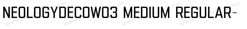 NeologyDecoW03 Medium Regular字体转换